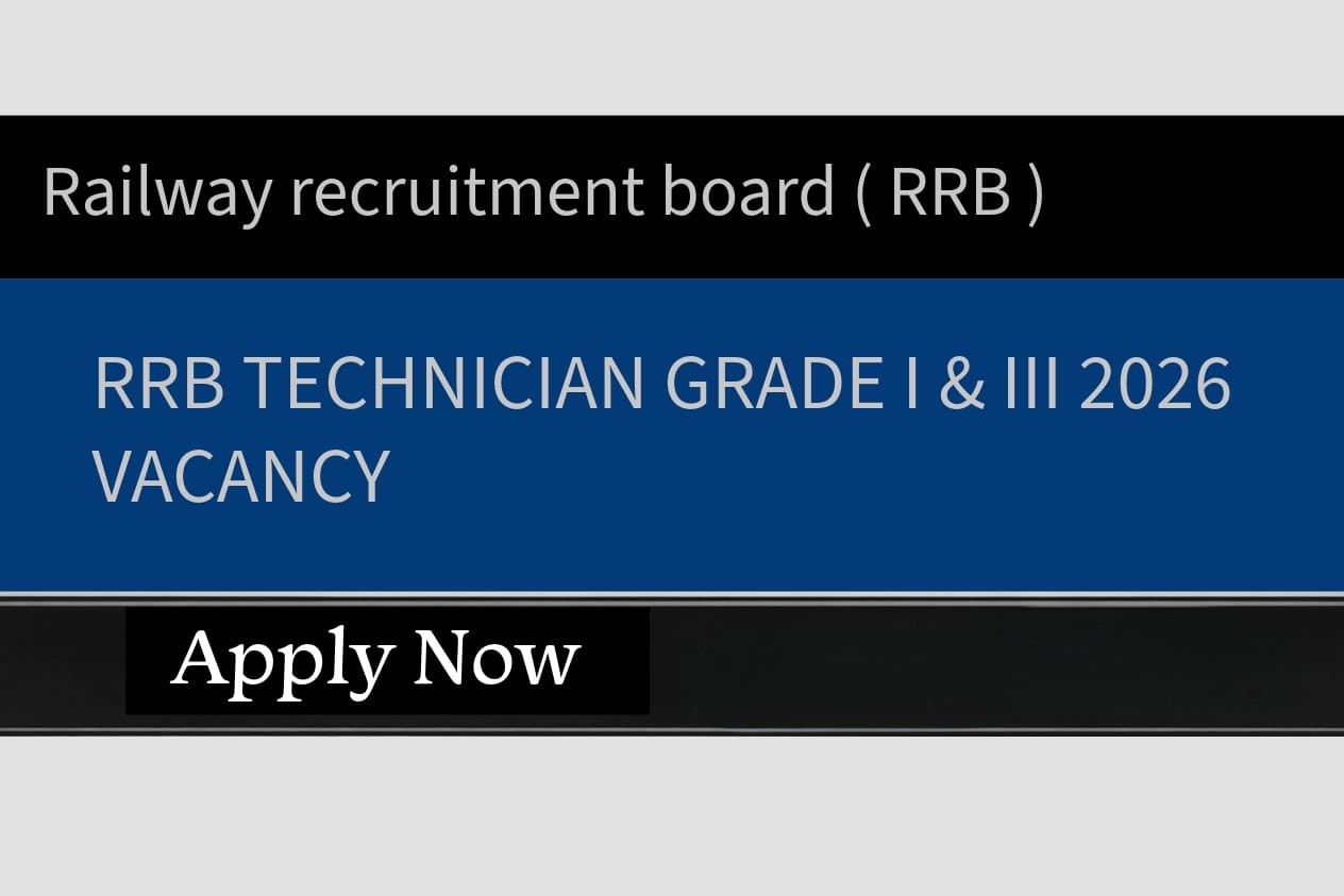 RRB Technician Grade I & Grade III 2026 Vacancy - Notice